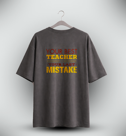 Men's 'YOUR BEST TEACHER YOUR LAST MISTAKE' Graphic Drop Shoulder