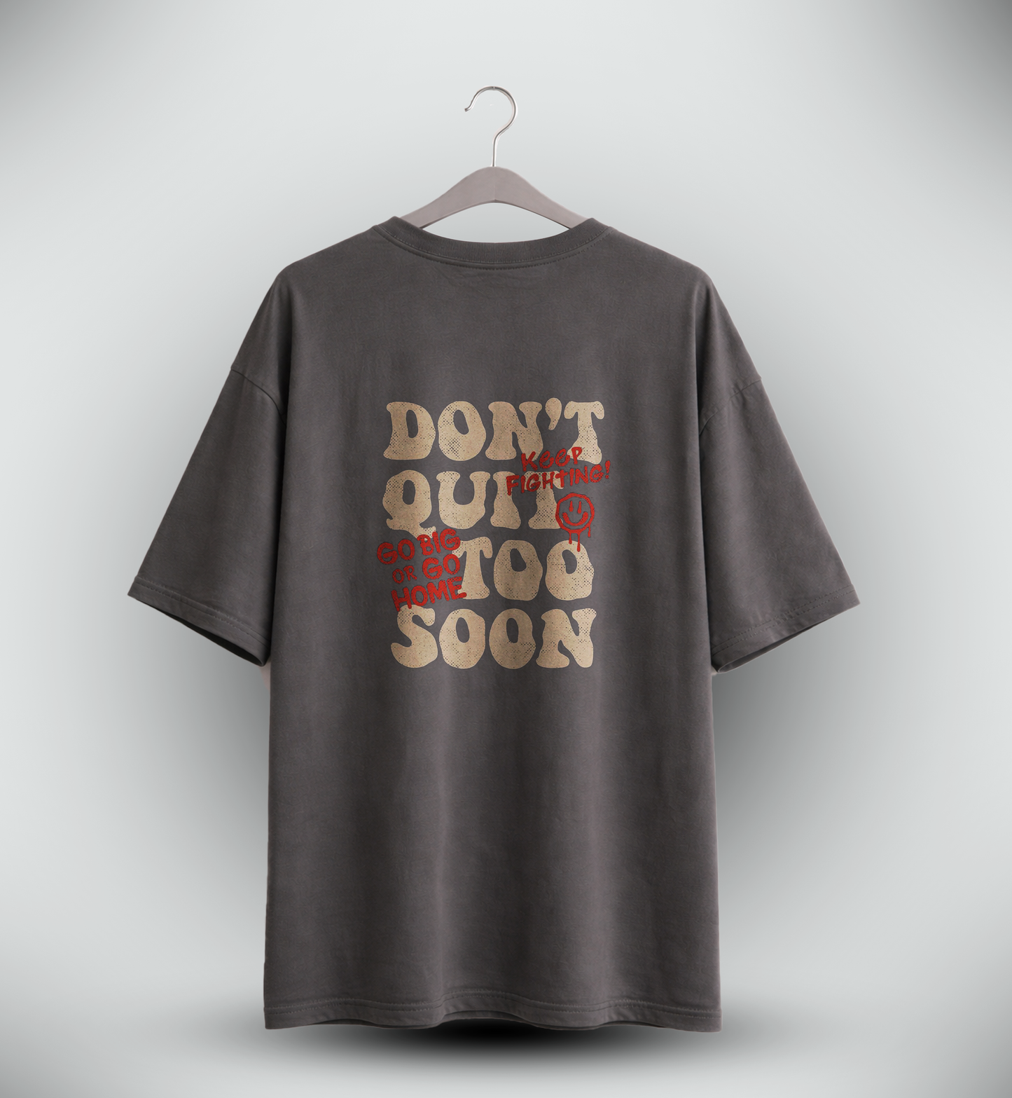 Men's 'DON'T QUIT TOO SOON' Graphic Drop Shoulder