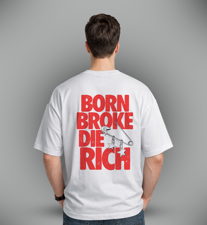 Men's 'BORN BROKE, DIE RICH' Graphic Drop Shoulder